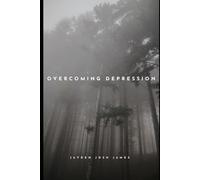 Overcoming Depression: Using Cognitive Behavioural Therapy and Evidence-Based Approaches