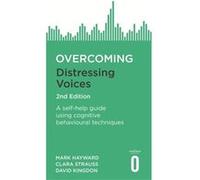 Overcoming Distressing Voices Mark Hayward, David Kingdon, Clara Strauss (Auteur)