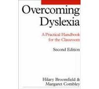 Overcoming Dyslexia: A Practical Handbook for the Classroom Broomfield, Hilary, Combley, Margaret (Auteur)