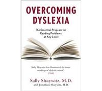 Overcoming Dyslexia by Jonathan Shaywitz Jonathan Shaywitz (Auteur)