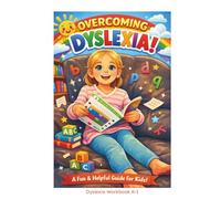 Overcoming Dyslexia: Dyslexia Workbook K-1