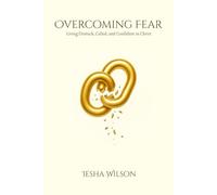 Overcoming Fear: Living unstock, Called, and Confident in Christ