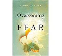 Overcoming Fear The Supernatural Strategy to Live in Freedom by Danny Silk Danny Silk (Auteur)