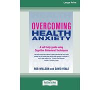 Overcoming Health Anxiety