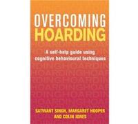 Satwant Singh – Overcoming Hoarding – Guide d'auto‑aide TCC – Broché