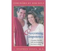 Overcoming Impotence J. Stephen Jones (Auteur)