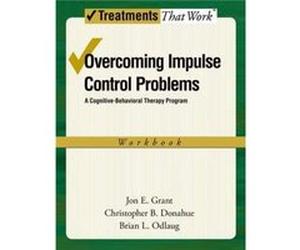 Overcoming Impulse Control Problems by Odlaug Brian L. School of Public Health School of Public Health University of Minnesota Paperback Book Odlaug Brian L. School of Public Health School of Public H