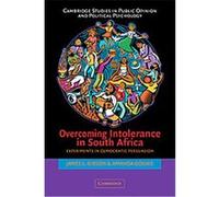 Overcoming Intolerance in South Africa, Cambridge Studies in Political Psychology and Public Opinion Amanda Gouws, James L. Gibson (Auteur)