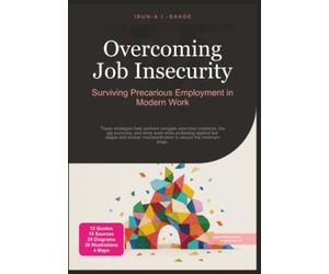 Overcoming Job Insecurity: Surviving Precarious Employment in Modern Work