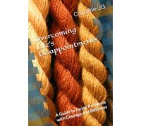 Overcoming Life's Disappointments: A Guide to facing Problems with Courage and Boldness