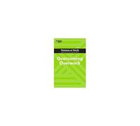 Overcoming Overwork (Hbr Women At Work Series)