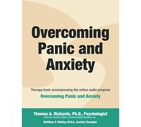 Overcoming Panic and Anxiety