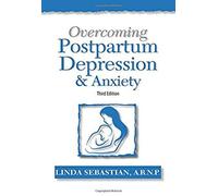Overcoming Postpartum Depression And Anxiety