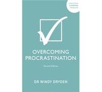Overcoming Procrastination by Windy Dryden Windy Dryden (Auteur)