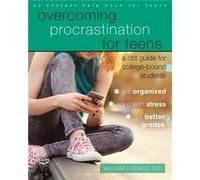Overcoming Procrastination for Teens by William J Knaus Inconnu (Auteur)