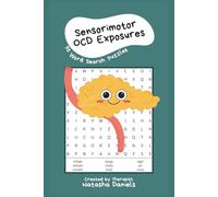 Overcoming Sensorimotor OCD: A Word Search Therapy Exposure Workbook for Somatic OCD Recovery with 55 Empowering Puzzles