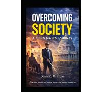 Overcoming Society: A Blind Man's Journey
