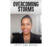 Overcoming Storms: My Story