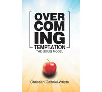 Overcoming Temptation: The Jesus Model