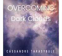 Overcoming The Dark Clouds: Faith