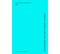 Overcoming The Fear Of Being Yourself: Living Unedited