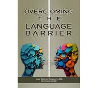 Overcoming the Language Barrier: Your Path to Fluency in ESL: Language Barrier