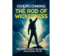 Overcoming the Rod of Wickedness