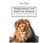 Overcoming The Spirit Of Offense