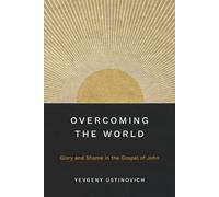 Overcoming The World