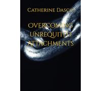 Overcoming Unrequited Attachments
