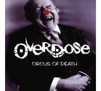 Overdose - Circus of Death