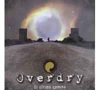 Overdry - El Ultimo Camino