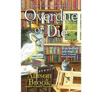 Overdue or Die by Allison Brook Allison Brook (Auteur)