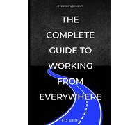 Overemployment- The Complete Guide To Working From Everywhere