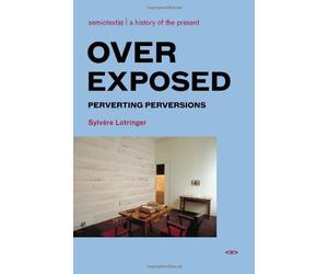 Overexposed: Perverting Perversions