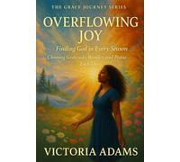Overflowing Joy: Finding God in Every Season