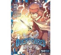 Overgeared T03 Team Argo (Dessinateur), Monohumbug (Redice Studio) (Auteur), Saenal (Idée originale)