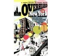 Overheard In New York Updated