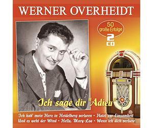 Overheidt,Werner - Ich Sage Dir Adieu-50 Grosse Erfolge