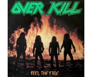 Overkill - Feel The Fire