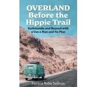 Overland Before The Hippie Trail