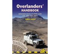 Overlanders' Handbook - Worlwide Route & Planning Guide, Car, 4wd, Van, Truck