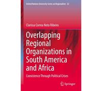 Overlapping Regional Organizations In South America And Africa