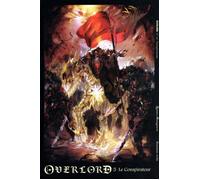 Overlord - Tome 05 Le Conspirateur - Kugane Maruyama - Ofelbe - broché - Roman adolescent