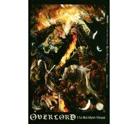 Overlord - tome 1 Le Roi Mort-Vivant (01)