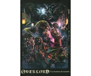Overlord - Tome 3 Les hommes du royaume (03)