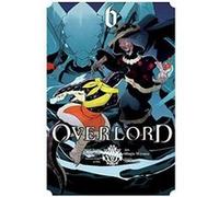 Overlord, Vol. 6 (manga) (Overlord Manga) - [Version Originale] Inconnu (Auteur)