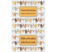 Overly Verbal Ape: Studies in the Work of SJ Fowler