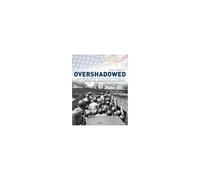 Overshadowed: US Marines in World War II: Europe, the Caribbean, and South America