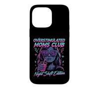Overstimulated Moms Club Retro Night Shift Edition Mama Coque pour iPhone 14 Pro Max